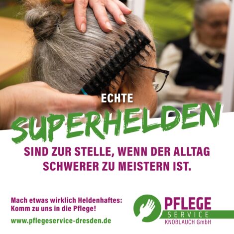 Echte Superhelden beim Pflegeservice Dresden Knoblauch GmbH Echte Superhelden beim Pflegeservice Dresden Knoblauch GmbH
