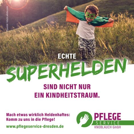 Echte Superhelden beim Pflegeservice Dresden Knoblauch GmbH Echte Superhelden beim Pflegeservice Dresden Knoblauch GmbH