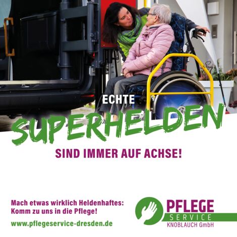 Echte Superhelden beim Pflegeservice Dresden Knoblauch GmbH Echte Superhelden beim Pflegeservice Dresden Knoblauch GmbH