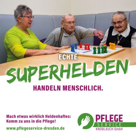 Echte Superhelden beim Pflegeservice Dresden Knoblauch GmbH Echte Superhelden beim Pflegeservice Dresden Knoblauch GmbH