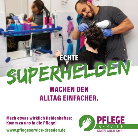 Echte Superhelden beim Pflegeservice Dresden Knoblauch GmbH Echte Superhelden beim Pflegeservice Dresden Knoblauch GmbH